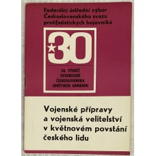 Kolektiv autorů - Vojenské přípravy a vojenská velitelství v květnovém povstání českého lidu